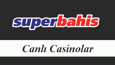 Süperbahis Canlı Casinolar