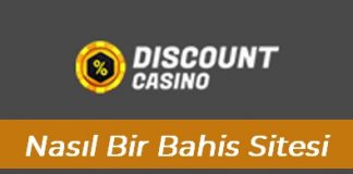 Discount Casino Nasıl Bir Bahis Sitesi?