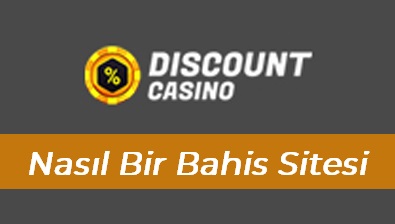 Discount Casino Nasıl Bir Bahis Sitesi?