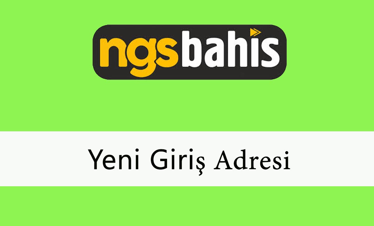 ngsbahisyenigirişadresi