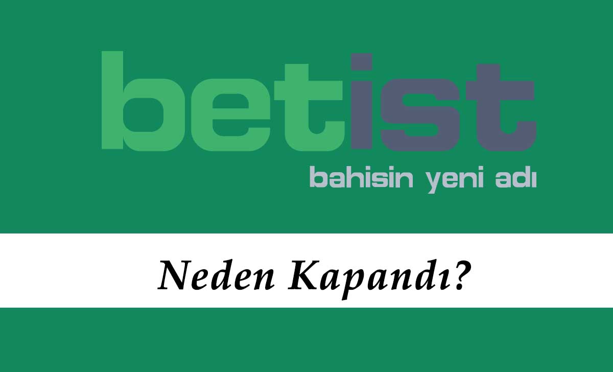 Betist Neden Kapandı?