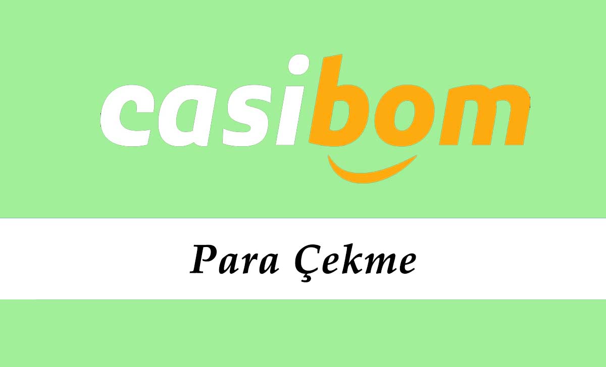 Casibom Para Çekme