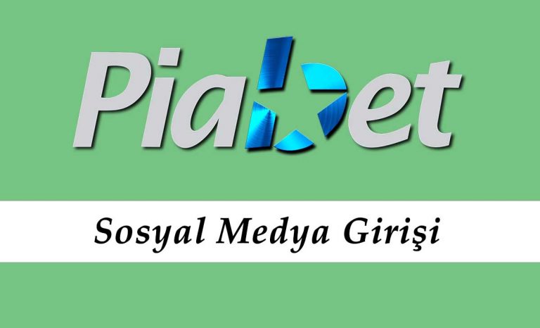 Piabet Sosyal Medya Giriş Piabet Sosyal Medya Giriş