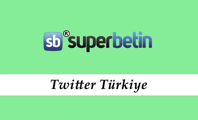 Süperbetin Türkiye Twitter