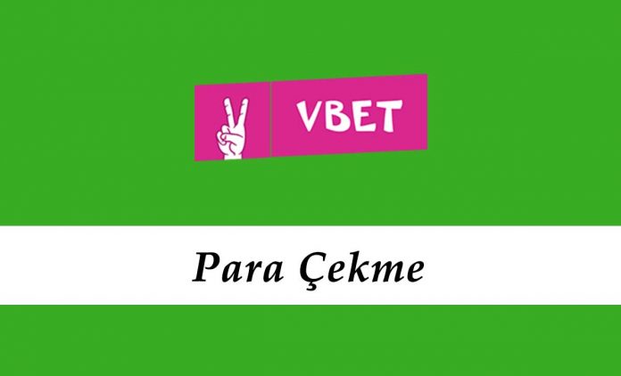 Vbet Para Çekme