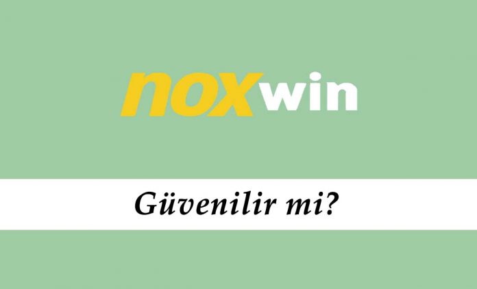 Noxwin Güvenilir mi?