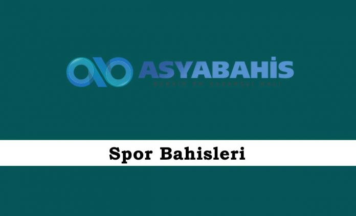 Asyabahis Spor Bahisleri