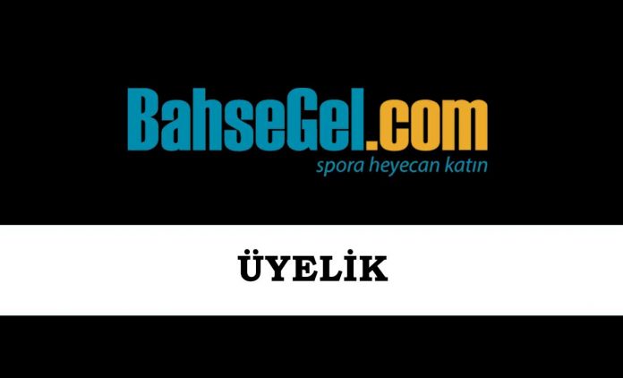 Bahsegel Üyelik