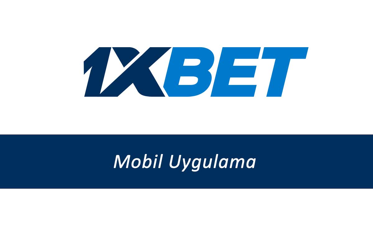 1xbet Mobil Uygulama