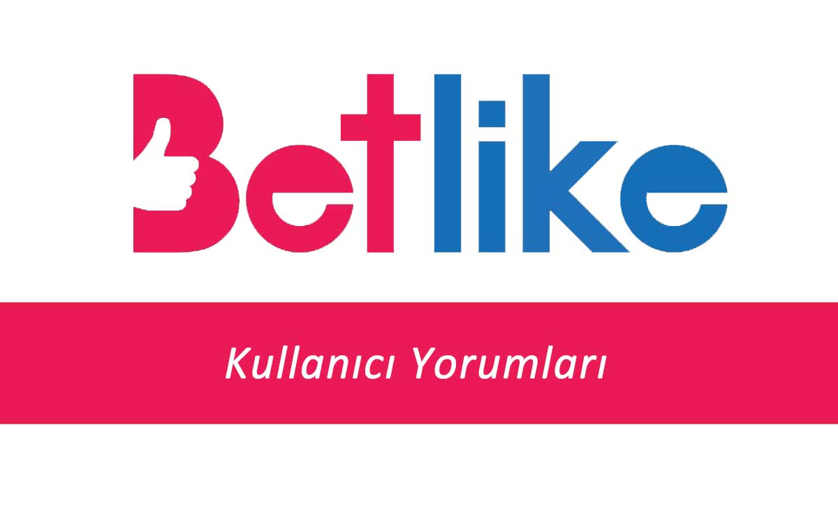 Betlike Kullanıcı Yorumları