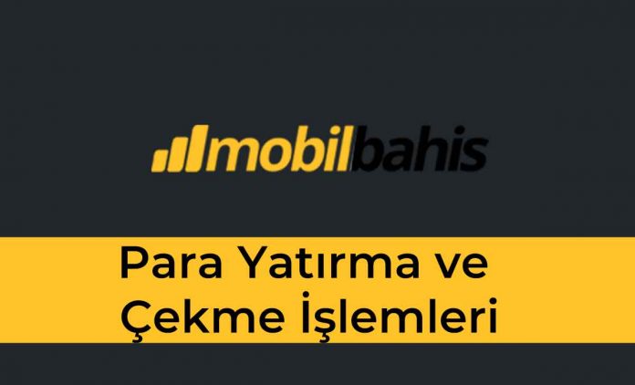 Mobilbahis Para Yatırma