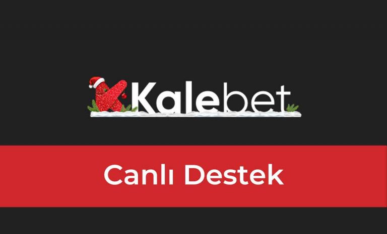 Kalebet Canlı Destek Hizmeti Kalebet Canlı Destek Hizmeti