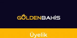 Goldenbahis Üyelik