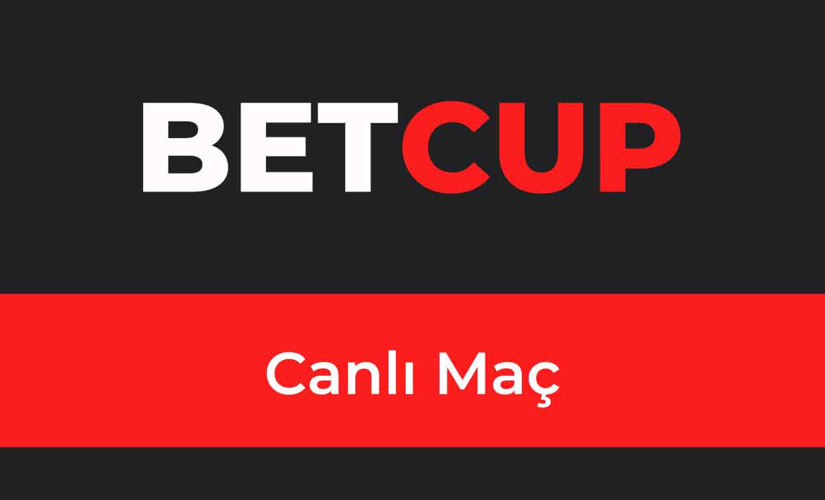 Betcup Canlı Maç