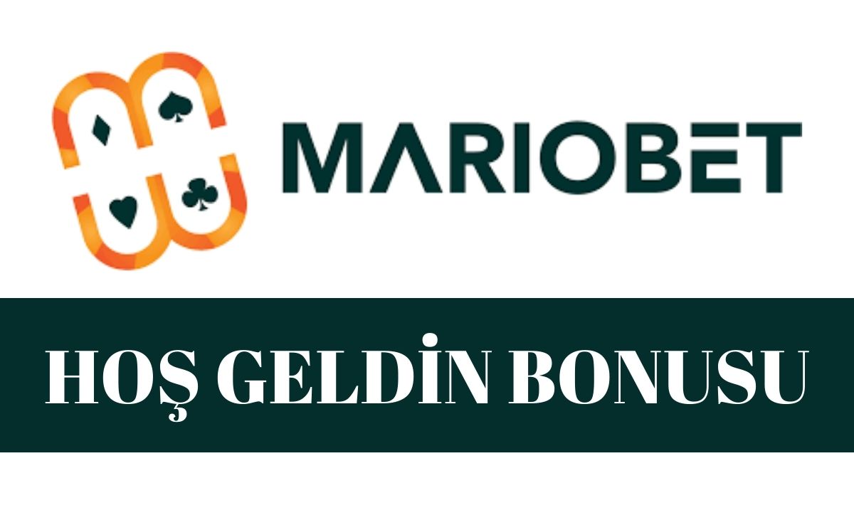 mariobet hoş geldin bonusu