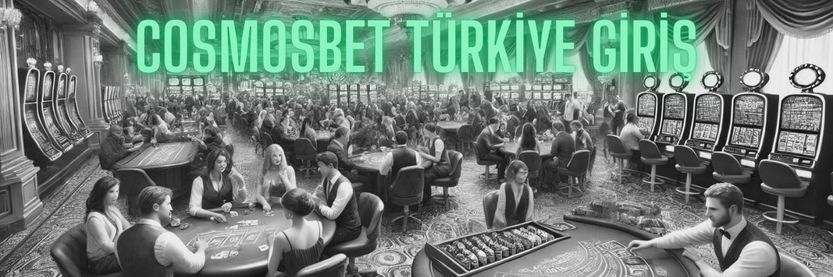 Cosmosbet Türkiye Giriş