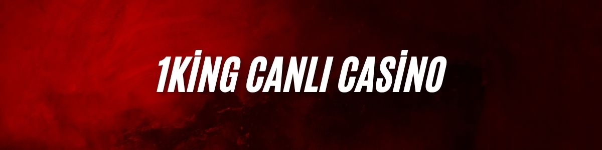 1King Canlı Casino
